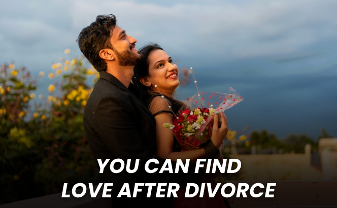 You Can Find Love After Divorce