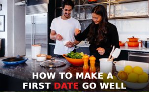How to make a first date go well