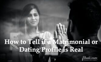 How to Tell if a Matrimonial or Dating Profile is Real